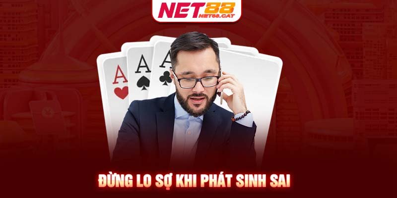 Đừng lo sợ khi phát sinh sai 