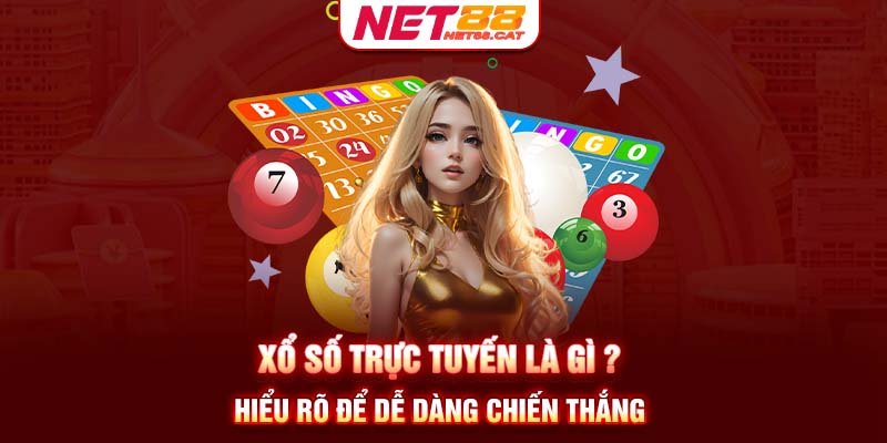 Xổ số trực tuyến là gì? Hiểu rõ để dễ dàng chiến thắng