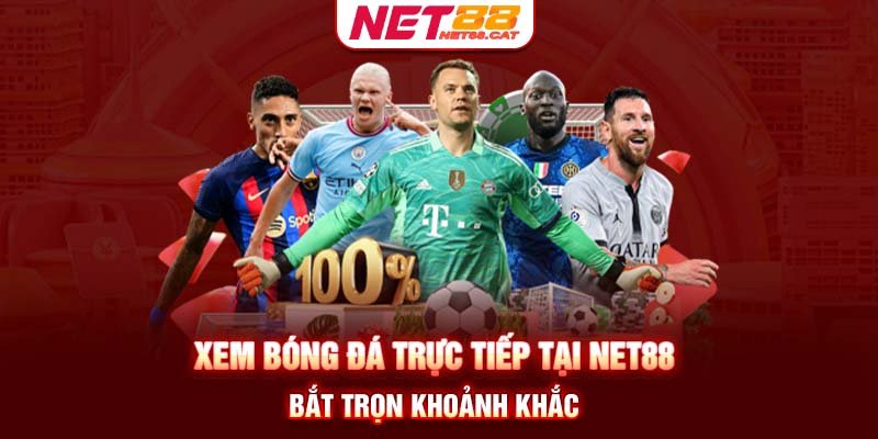 xem bóng đá trực tiếp tại net88